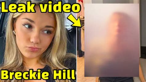 brekie hill of leak|Breckie Hill says shower video was leaked by her ex。